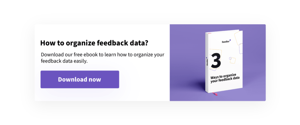 organize feedback data