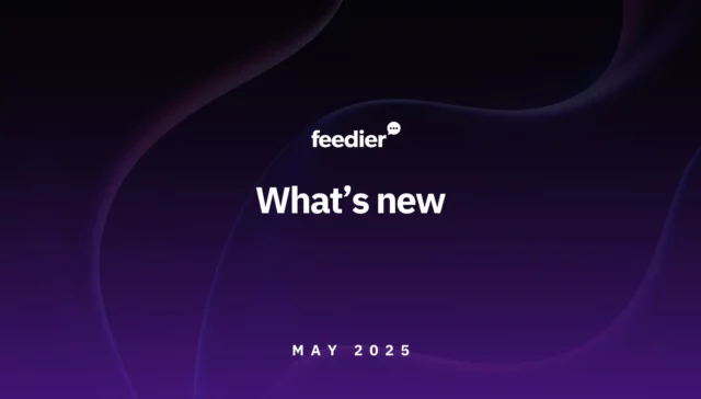 feedier platform update may 2025